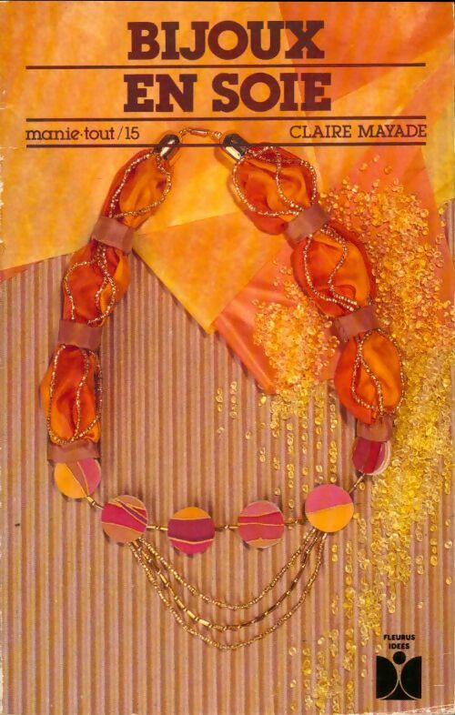 Livrenpoche : Bijoux en soie - Mayade - Livre