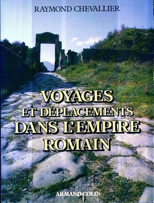 Livrenpoche : Voyages et déplacements dans l'Empire romain - Chevallier - Livre