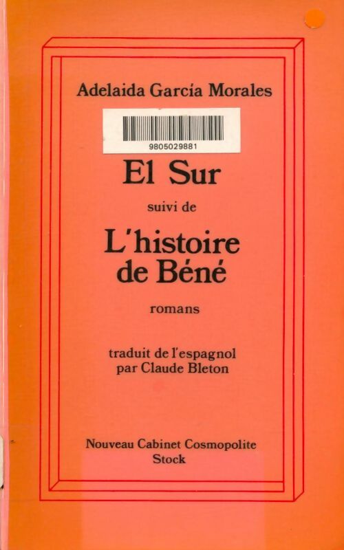 Livrenpoche : El sur suivi de histoire de bene - A. Garcia Morales - Livre