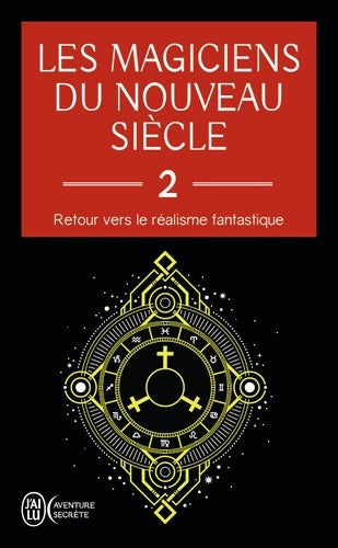 Livrenpoche : Les magiciens du nouveau siècle Tome II : Retour vers le réalisme fantastique - Collectif - Livre