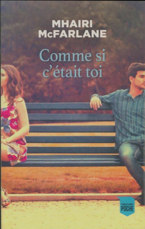 Livrenpoche : Comme si c'était toi - Mhairi McFarlane - Livre