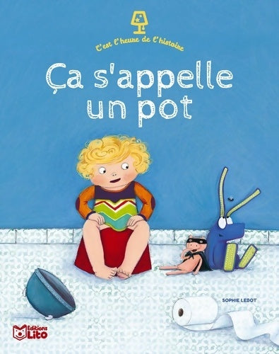 Livrenpoche : Ca s'appelle un pot - Sophie Lebot - Livre