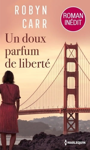 Livrenpoche : Un doux parfum de liberté - Robyn Carr - Livre