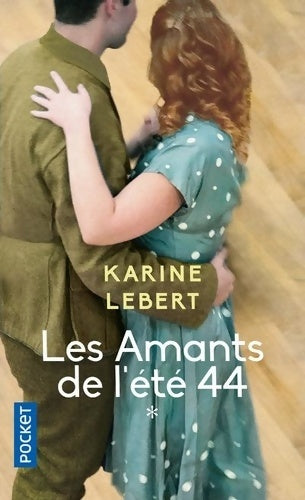 Livrenpoche : Les Amants de l'été 44 Tome I - Karine Lebert - Livre