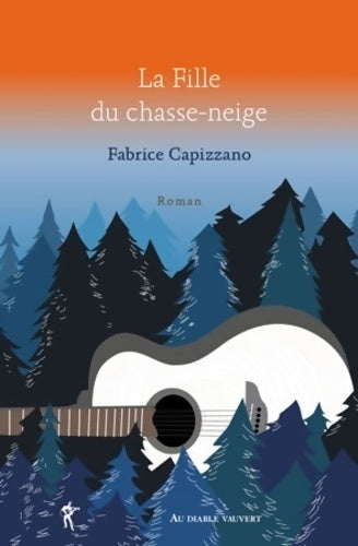 Livrenpoche : La fille du chasse-neige - Fabrice Capizzano - Livre