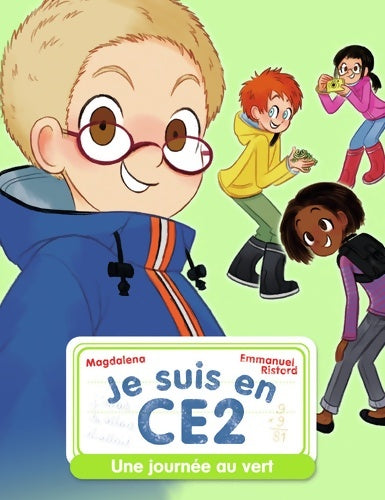 Livrenpoche : Je suis en CE2 : Une journée au vert - Magdalena - Livre