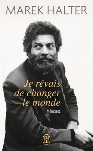 Livrenpoche : Je rêvais de changer le monde - Marek Halter - Livre