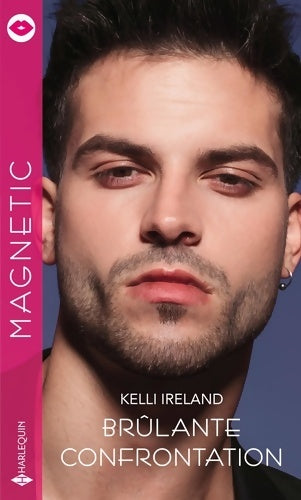 Livrenpoche : Brûlante confrontation - Kelli Ireland - Livre