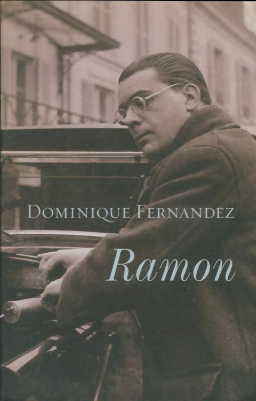 Livrenpoche : Ramon - Dominique Fernandez - Livre