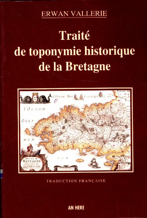 Livrenpoche : Diazezou studi istorel an Anviou-Parrez / traité de toponymie historique de la Bretagne - Erwan Vallerie - Livre