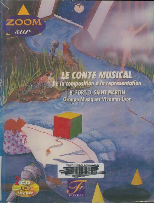 Livrenpoche : Zoom sur le conte musical (+ 2 CD) - Bernard Fort - Livre