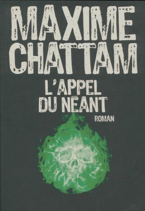 Livrenpoche : L'appel du néant - Maxime Chattam - Livre