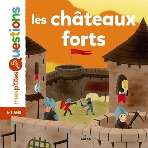 Livrenpoche : Les châteaux forts NE - Natacha Scheidhauer-Fradin - Livre