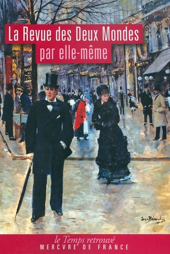 Livrenpoche : La Revue des Deux Mondes par elle-même - Collectif - Livre