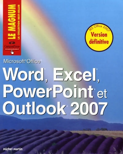 Livrenpoche : Word EXCEL POWERPOINT ET OUTLOOK 2007 - Michel Martin - Livre