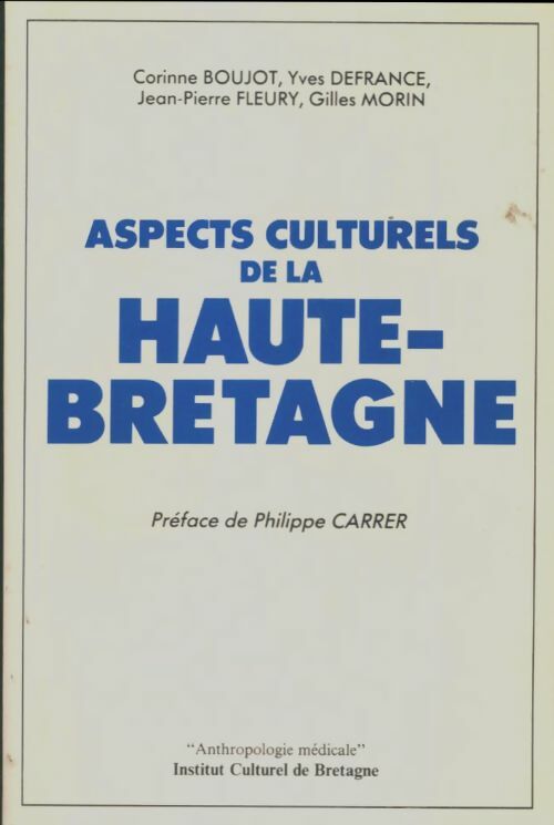 Aspects culturels de la haute-bretagne - Philippe Carrer - Livre