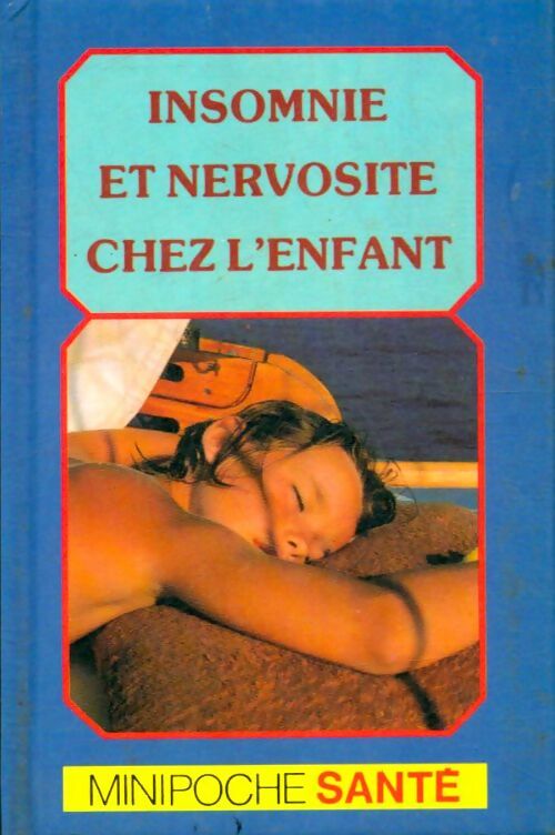 Insomnie et nervosité chez l'enfant - Y. Delage - Livre