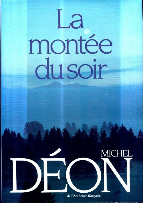 Livrenpoche : La montée du soir - Déon Michel - Livre