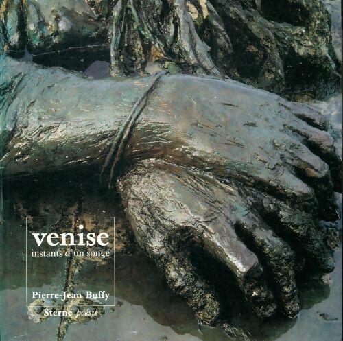 Venise instants d'un songe - Pierre-Jean Buffy - Livre