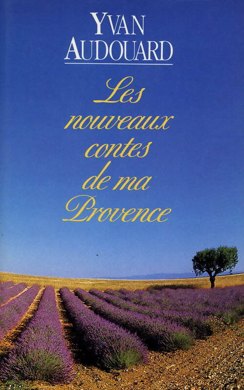 Livrenpoche : Nouveaux contes de ma Provence - Yvan Audouard - Livre