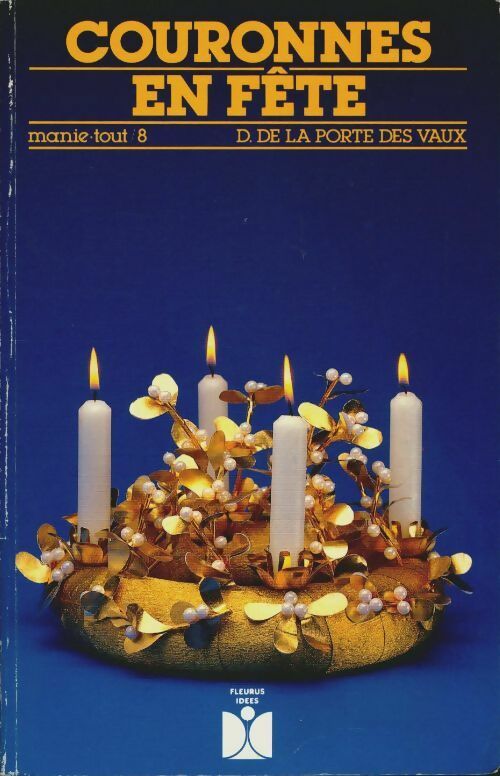 Livrenpoche : Couronnes en fête - La Porte, La Porte - Livre