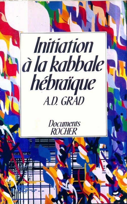 Livrenpoche : Initiation à la Kabbale hébraïque - Adolphe-D Grad - Livre