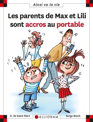Livrenpoche : Les parents de Max et Lili sont accros au portable Tome 121 - Dominique De Saint Mars - Livre