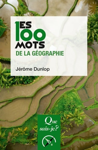 Livrenpoche : Les 100 mots de la géographie - Jérôme Dunlop - Livre