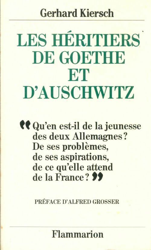 Livrenpoche : Les héritiers de goethe et d'auschwitz : - preface - traduit de l'allemand - Gerhard Kiersch - Livre