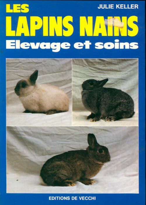 Livrenpoche : Les lapins nains - Julie Keller - Livre