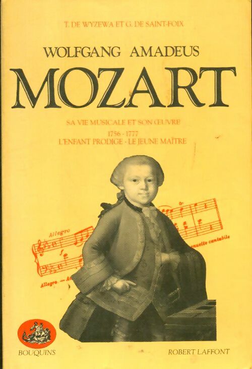 Livrenpoche : Wolfgang Amadeus Mozart Tome I - Théodore De Wyzewa, Georges De Saint-Foix - Livre