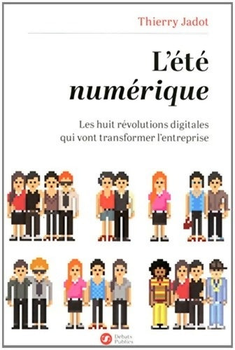 Livrenpoche : L'Eté Numérique - Thierry Jadot - Livre