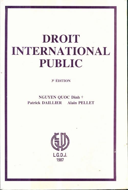 Livrenpoche : Droit international public - Alain Pellet, Quoc Dinh Nguyen, Patrick Daillier - Livre