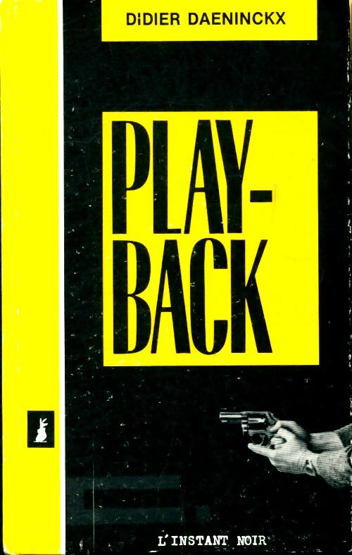 Livrenpoche : Play-back - Daeninckx Didier - Livre