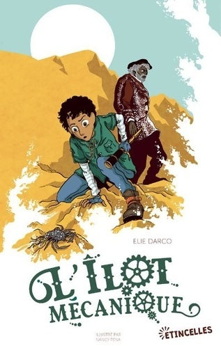 Livrenpoche : L'Ilot mécanique - Darco Elie - Livre