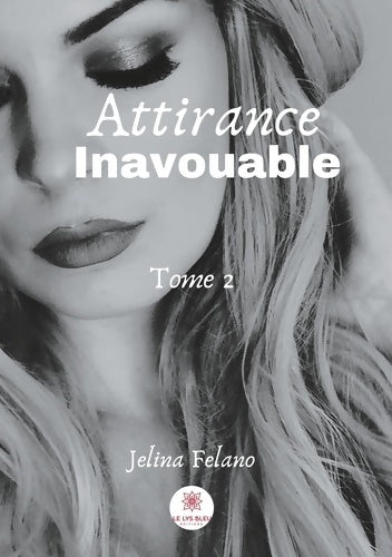 Livrenpoche : Attirance Inavouable - Jelina Felano - Livre