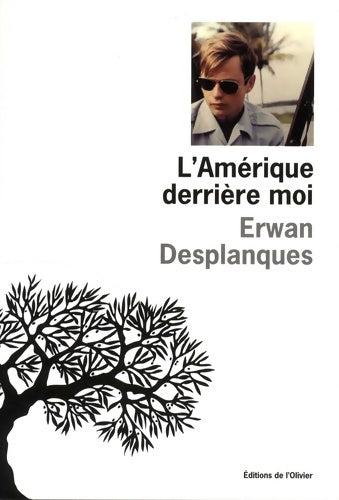 Livrenpoche : L'Amérique derrière moi - Erwan Desplanques - Livre