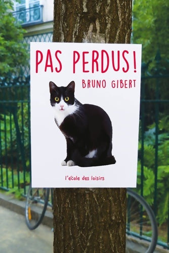 Livrenpoche : Pas Perdus ! - Bruno Gibert - Livre