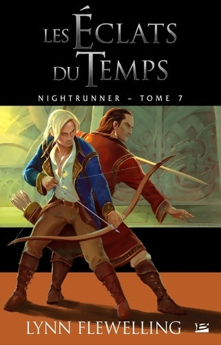 Livrenpoche : Nightrunner T7 : Les éclats du temps - Lynn Flewelling - Livre