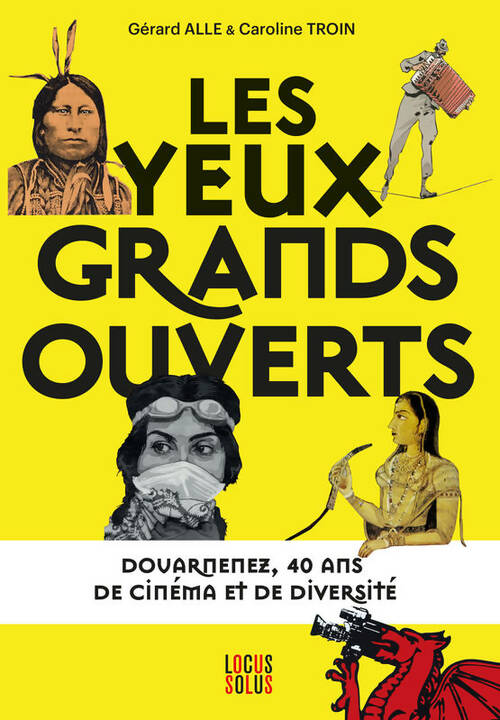 Livrenpoche : Les Yeux Grands Ouverts Douarnenez 40 Ans De Ciné - Alle Gerard - Livre