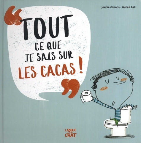 Livrenpoche : Tout ce que je sais sur les cacas - Jaume Copons - Livre