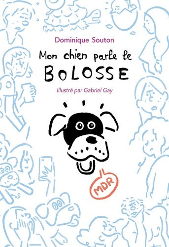 Livrenpoche : Mon chien parle le boloss - Dominique Souton - Livre