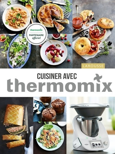 Livrenpoche : Cuisiner avec Thermomix - Élise Delprat-Alvarès - Livre