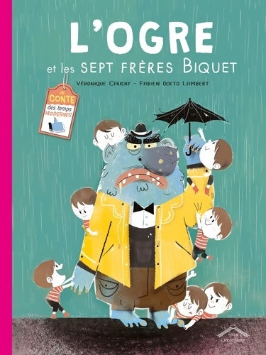 Livrenpoche : L'ogre et les sept frères biquet - Véronique Cauchy - Livre