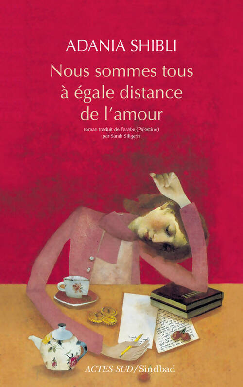 Livrenpoche : Nous sommes tous à égale distance de l'amour - Adania Shibli - Livre