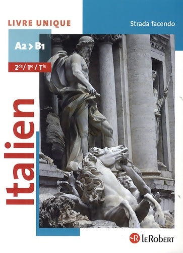 Livrenpoche : Italien A2B1 2de/1re/Tle - Manuel de l'élève - Collectif - Livre