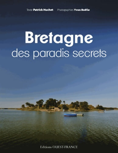 Livrenpoche : Bretagne des paradis secrets - Patrick Huchet - Livre