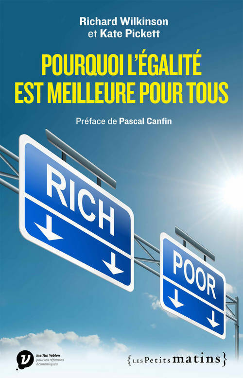 Livrenpoche : Pourquoi l'égalité est meilleure pour tous - Richard G. Wilkinson - Livre