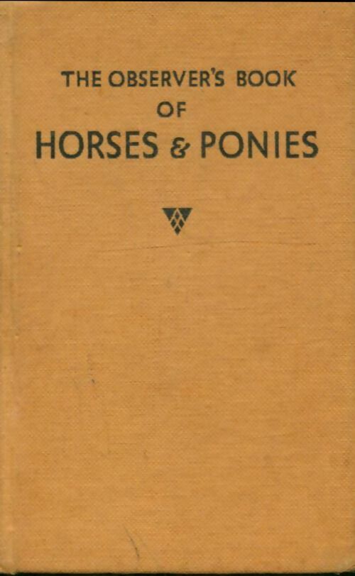 Livrenpoche : The Observer's Book of Horses and Ponies - R. S. Summerhays - Livre