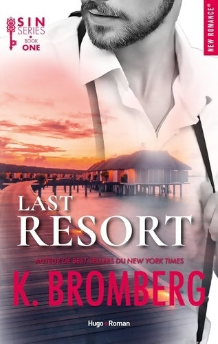 Livrenpoche : S. I. N. Tome I : Last Resort - K. Bromberg - Livre
